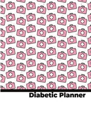Diabetic Planner (Pink Medical Bag)-with ISBN